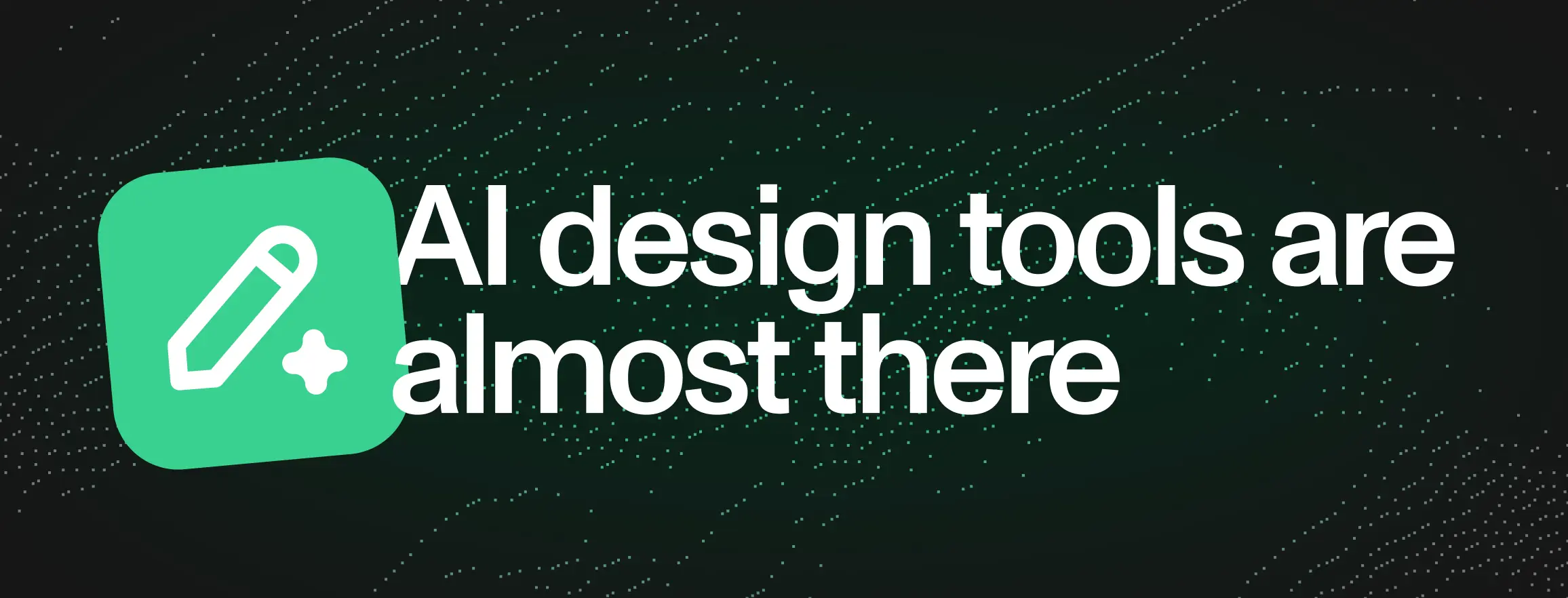 AI alati za dizajn još nisu na željenoj razini