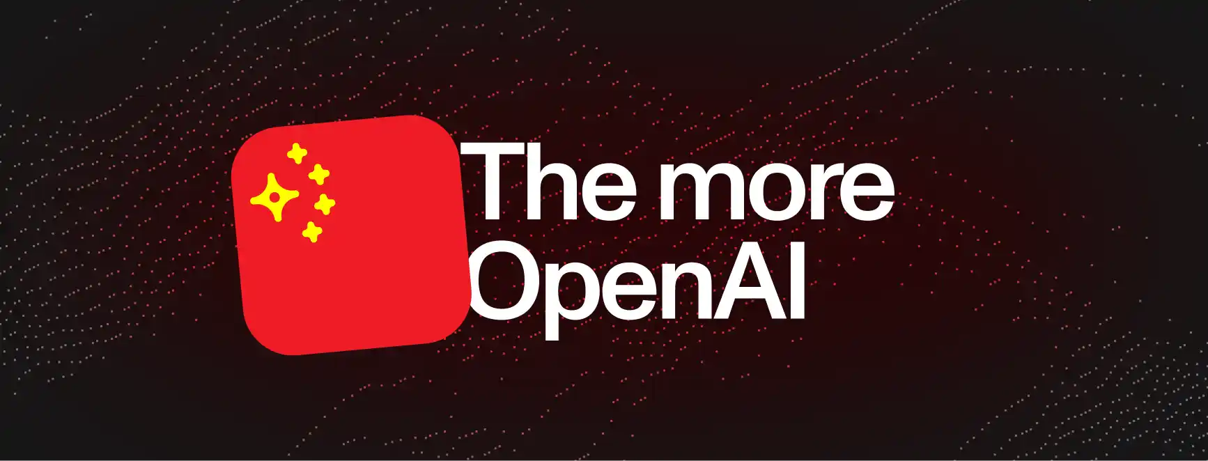 Why open weight models have OpenAI worried