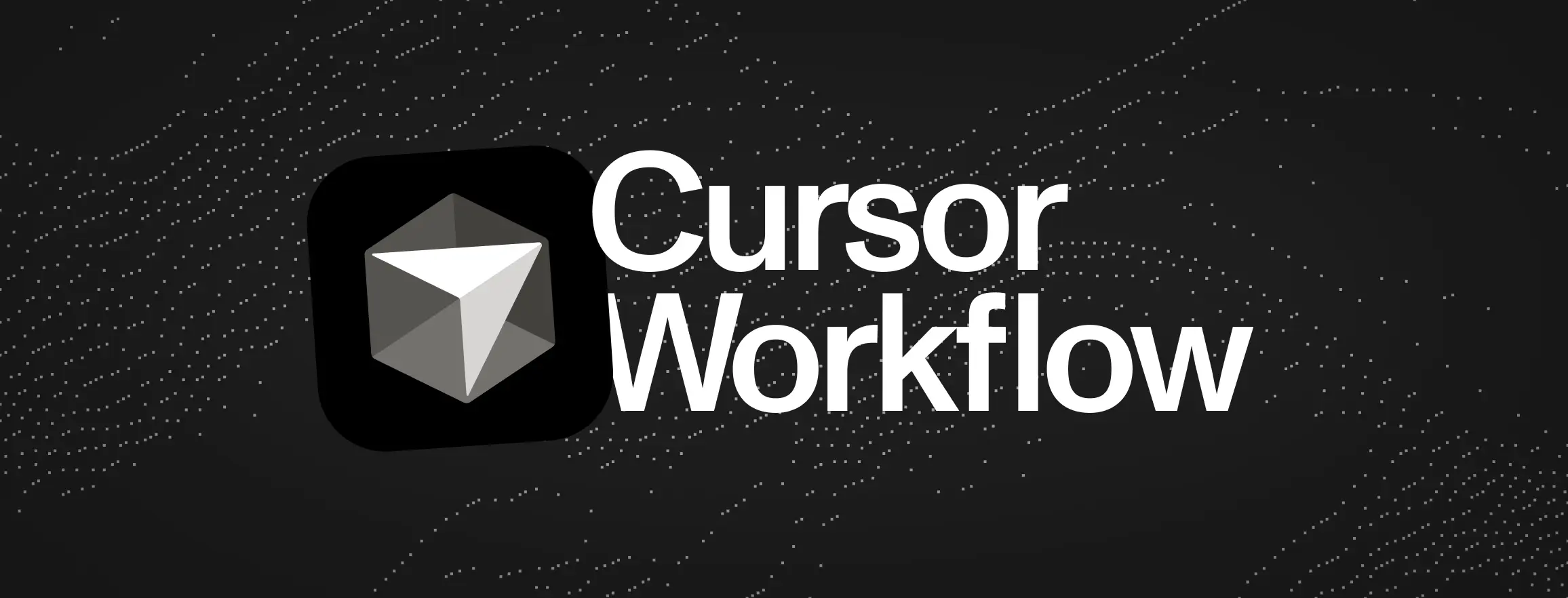 How To Integrate Cursor Into Your AI Development Workflow