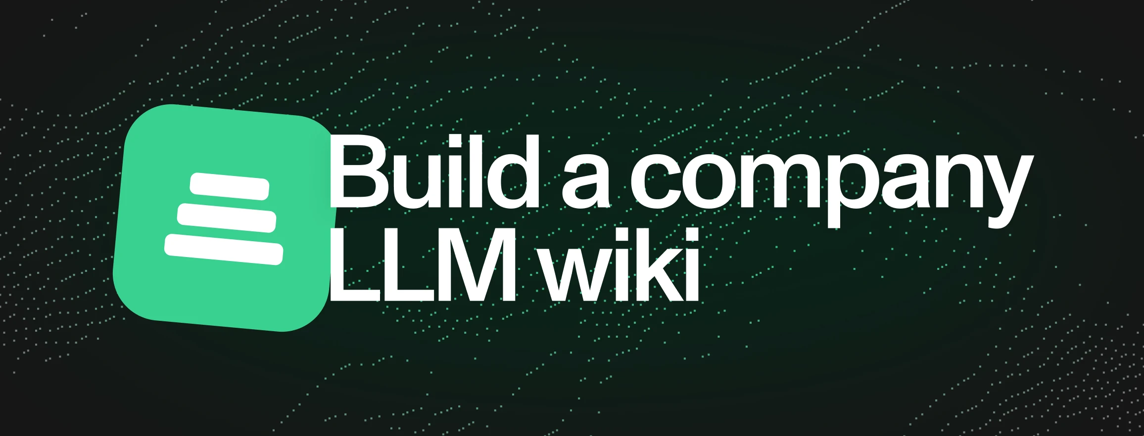 LLM wiki, second brain or AI OS: how to build one for your company